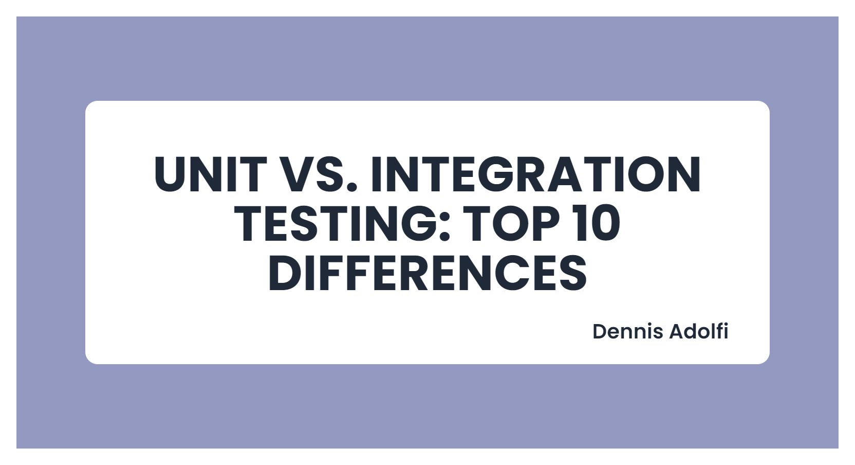 Unit vs. Integration Testing